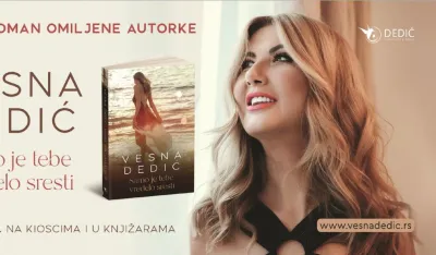 DANAS IZLAZI NOVI ROMAN VESNE DEDIĆ