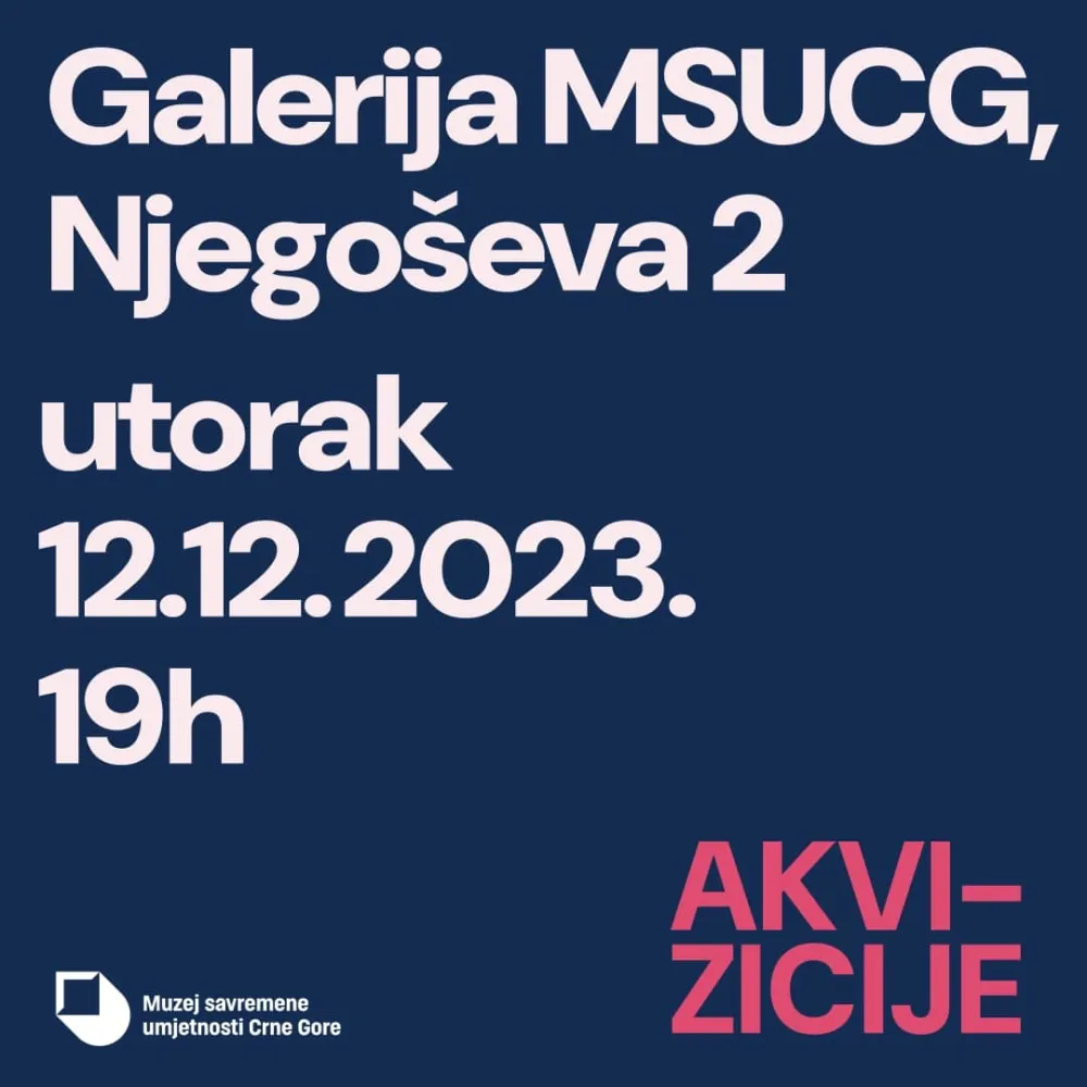Akvizicije, izložba MSUCG