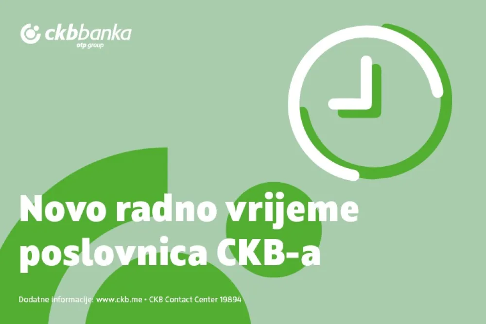 Novo radno vrijeme poslovnice CKB-a