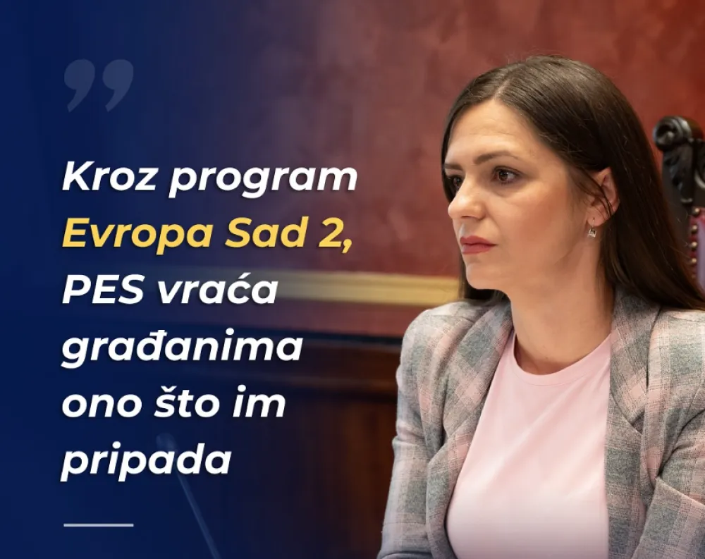 Andrić: PES vraća građanima dostojanstven život