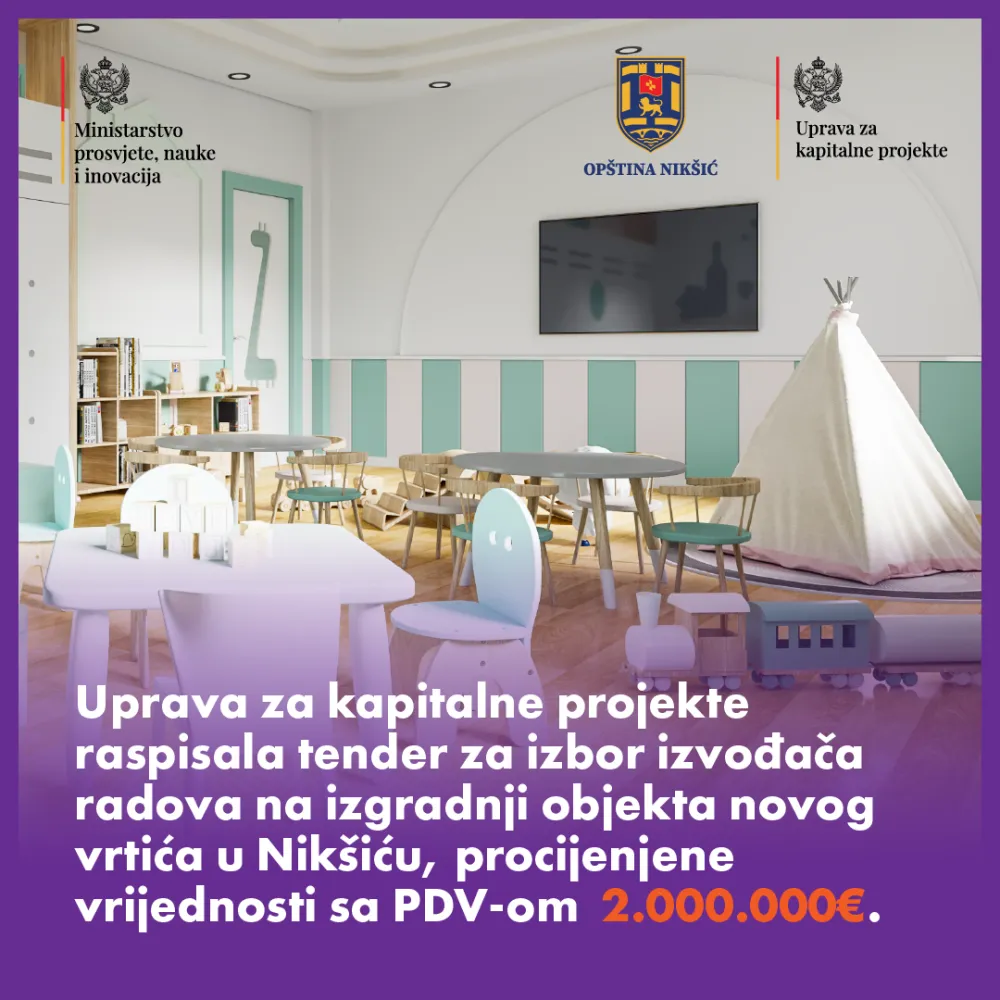 Raspisan tender za novi vrtić u NIk&scaron;iću