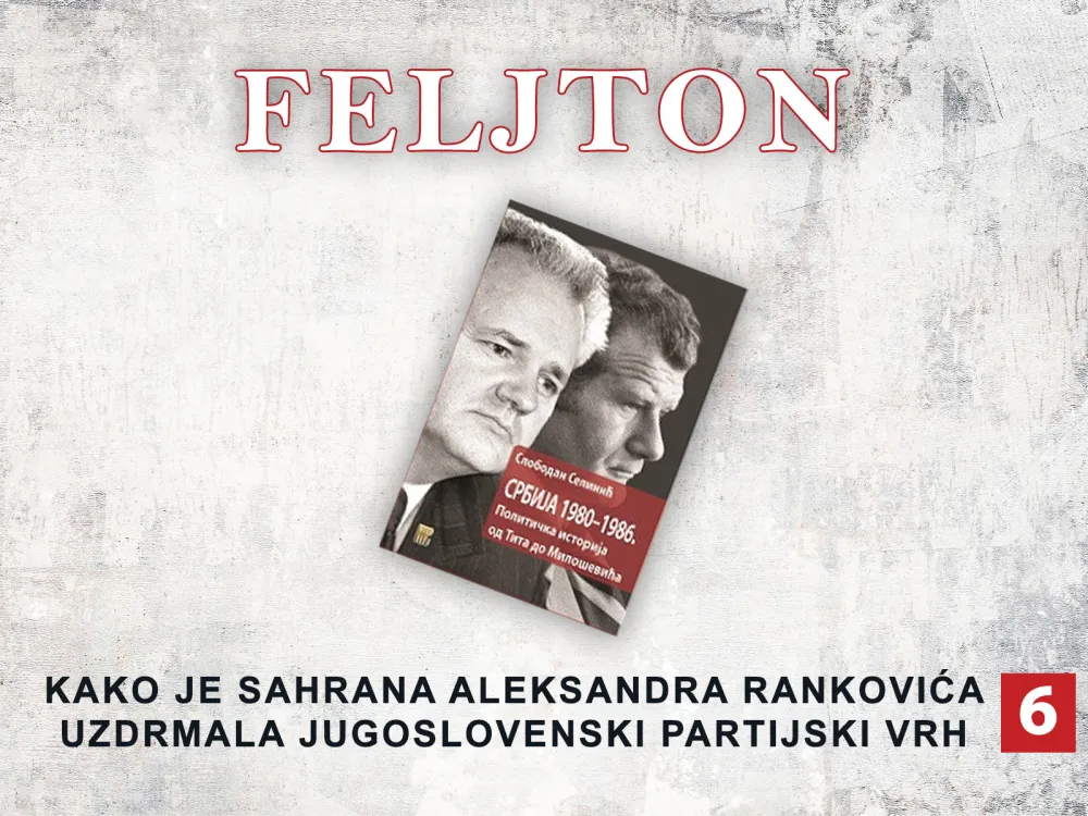 Kako je sahrana Aleksandra Rankovića uzdrmala jugoslovenski partijski vrh (6): Masovnost pravdao nezadovoljstvom u državi