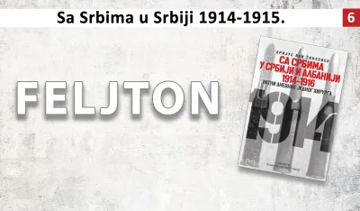 Sa Srbima u Srbiji 1914&ndash;1915. (6):&nbsp;Spa&scaron;avao sve &scaron;to se moglo spasiti