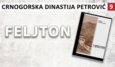 Crnogorska dinastija Petrović (9):&nbsp;Heroizam crnogorskog naroda bez premca