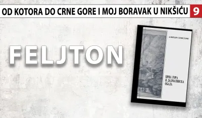 Alfredo Seristori - od Kotora do Crne Gore i moj boravak u Nik&scaron;iću&nbsp;