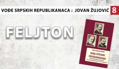 Vođe srpskih republikanaca - Jovan Žujović (8): Zagovarao žrtvovanje dinastije i monarhije