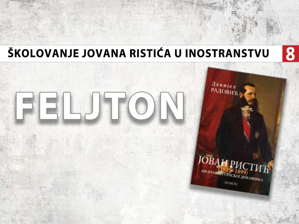&Scaron;kolovanje Jovana Ristića u inostranstvu (8): ''Gorski vijenac'' slavi ideju slobode