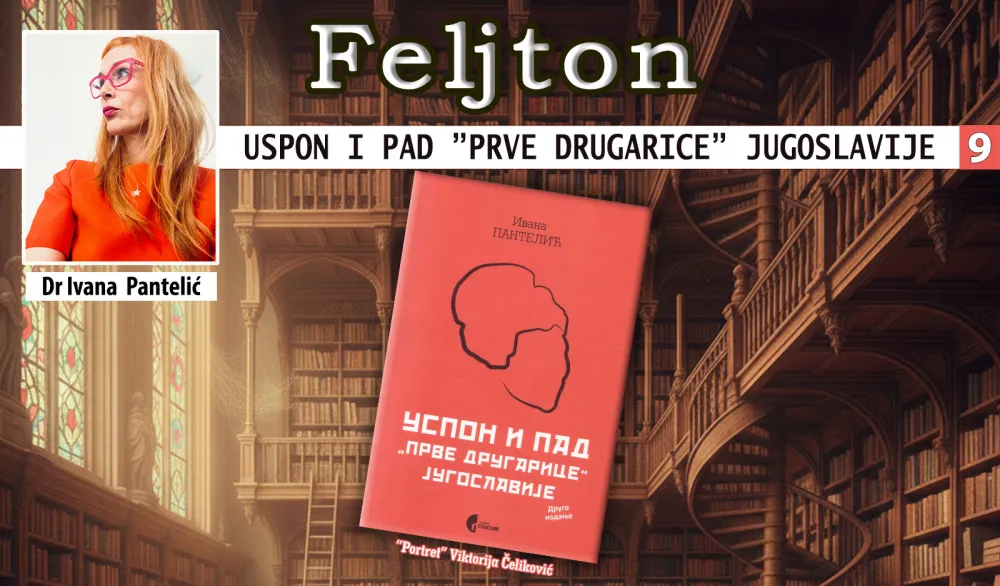 Uspon i pad ''prve drugarice'' Jugoslavije (9): Sve Titove žene bile neobično lijepe