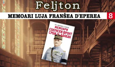 Memoari Luja Franšea d'Eperea (8): Posjeta Aleksandru, regentu Srbije