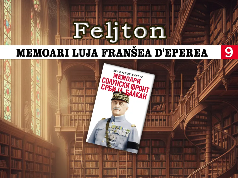 Memoari Luja Fran&scaron;ea d'Eperea (9): Zadovoljan sastavom oficira glavnog &scaron;taba