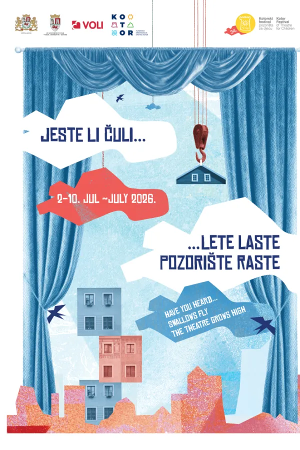 Kotorski festival pozori&scaron;ta za djecu pod sloganom &bdquo;Jeste li čuli.. lete laste, pozori&scaron;te raste&ldquo; od 2. do 10. jula