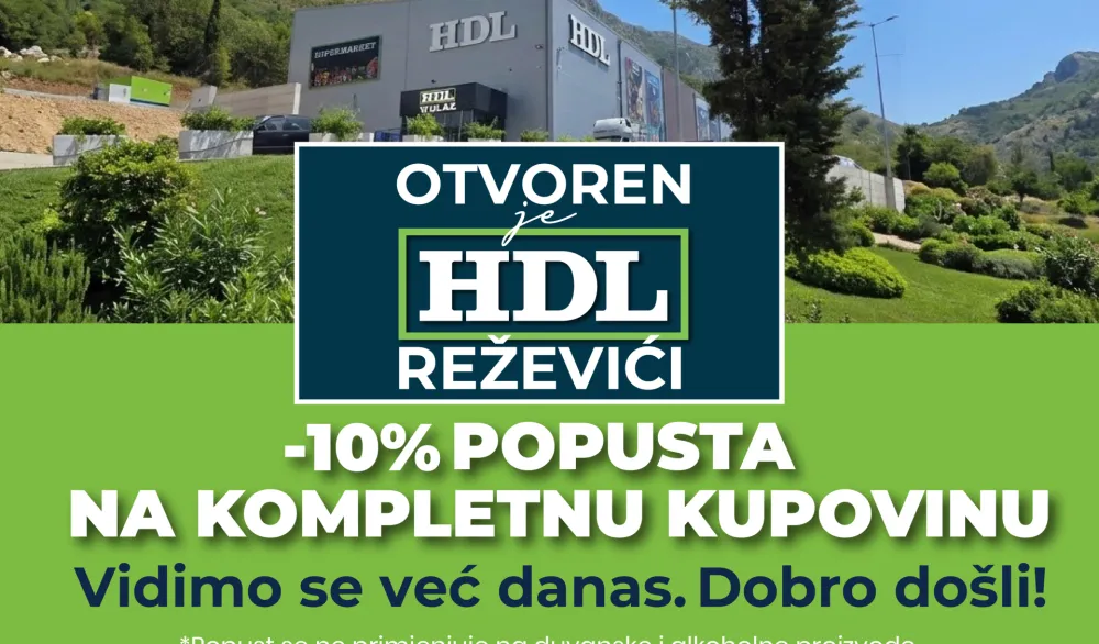 Otvoren je novi HDL hipermarket u Reževićima – novo mjesto za najpovoljniju kupovinu na Budvanskoj rivijeri