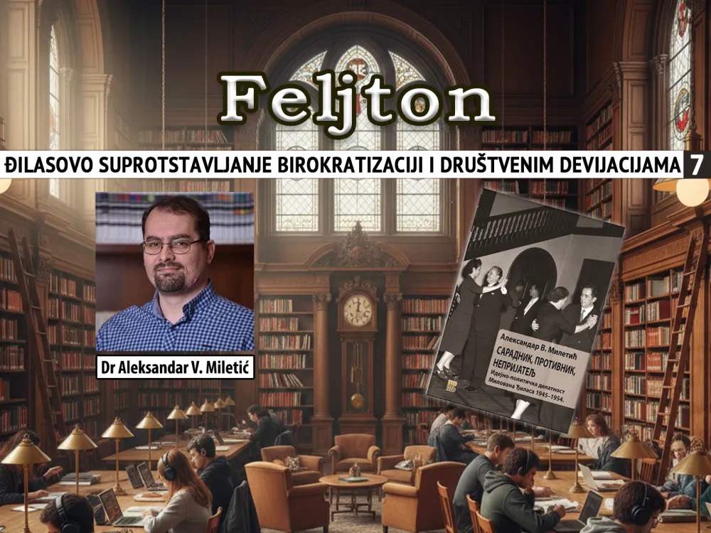 Đilasovo suprotstavljanje birokratizaciji i dru&scaron;tvenim devijacijama (7):&nbsp;Govorio neodlučno, konfuzno i nepovezano